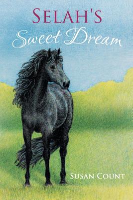 Selah's Sweet Dream - Count, Susan