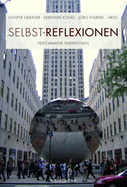 Selbst-Reflexionen: Performative Perspektiven