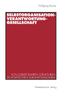 Selbstorganisation, Verantwortung, Gesellschaft