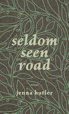 Seldom Seen Road - Butler, Jenna