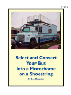 Select and Convert Your Bus Into a Motorhome on a Shoestring