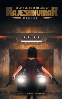 Select Crime Thrillers of Rajeshkumar Digest 1 (English) - Rajeshkumar