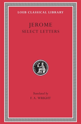 Select Letters - Jerome, and Wright, F A (Translated by)