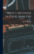 Select Methods in Food Analysis