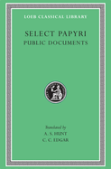 Select Papyri, Volume II: Public Documents