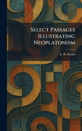 Select Passages Illustrating Neoplatonism