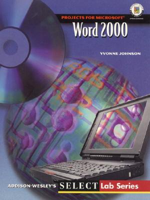 SELECT: Word 2000 - Johnson, Yvonne, and Toliver, Pamela R., and Koneman, Philip A.