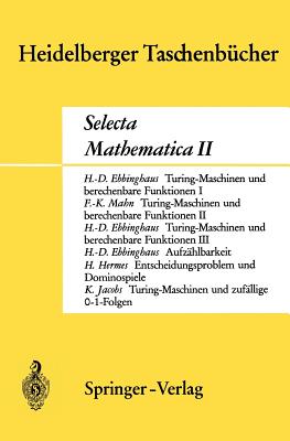 Selecta Mathematica II - Ebbinghaus, H D, and Mahn, F K, and Hermes, Hans