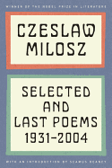 Selected and Last Poems 1931-2004