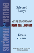 Selected Essays/Essais Choisis: A Dual-Language Book