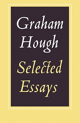 Selected Essays - Hough, Graham, and Hough