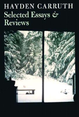 Selected Essays - Carruth, Hayden