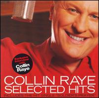 Selected Hits - Collin Raye