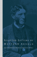 Selected Letters of Matthew Arnold