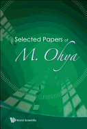 Selected Papers of M. Ohya