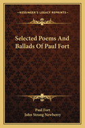 Selected Poems and Ballads of Paul Fort