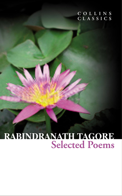 Selected Poems - Tagore, Rabindranath