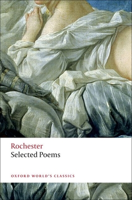 Selected Poems - Rochester, and Davis, Paul (Editor)