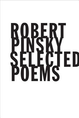 Selected Poems - Pinsky, Robert, Professor