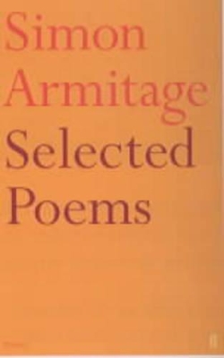 Selected Poems - Armitage, Simon