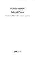 Selected Poems - Tanikawa, Shuntaro, and Elliot, Bill (Editor)