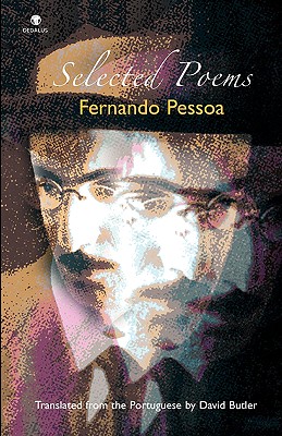 Selected Poems - Pessoa, Fernando, and Butler, David (Translated by)