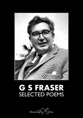 Selected Poems - Fraser, G. S.