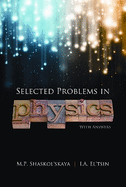 Selected Problems in Physics with Answers