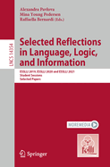 Selected Reflections in Language, Logic, and Information: ESSLLI 2019, ESSLLI 2020 and ESSLLI 2021 Student Sessions, Selected Papers