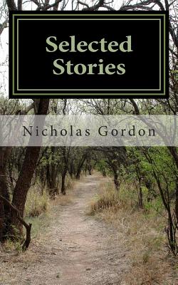 Selected Stories - Gordon, Nicholas
