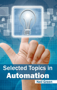 Selected Topics in Automation
