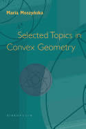 Selected Topics in Convex Geometry