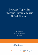 Selected Topics in Exercise Cardiology and Rehabilitation