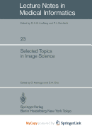 Selected Topics in Image Science