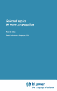 Selected topics in wave propagation
