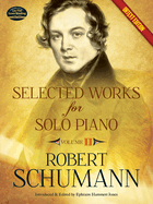 Selected Works for Solo Piano - Volume 2: Urtext Edition