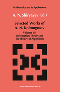 Selected Works III: Information Theory and the Theory of Algorithms
