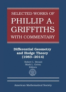 Selected Works of Philip A. Griffiths with Commentary