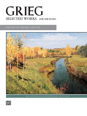 Selected Works - Grieg, Edvard (Composer), and Levine, Ruth (Composer)