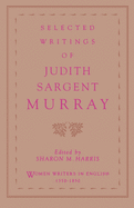Selected Writings of Judith Sargent Murray