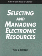 Selecting and Managing Electronic Resources