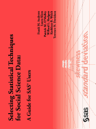 Selecting Statistical Techniques for Social Science Data: A Guide for SAS Users