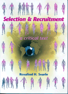 Selection and Recruitment: A Critical Text
