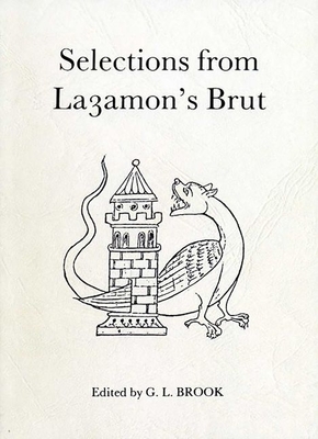 Selections from Layamon's Brut - Brook, G. L. (Editor), and Lewis, C. S. (Introduction by)