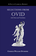 Selections from Ovid: With Notes and Vocabulary