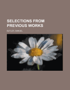 Selections from Previous Works