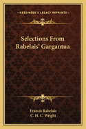 Selections From Rabelais' Gargantua