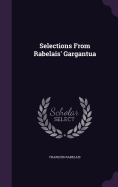 Selections From Rabelais' Gargantua