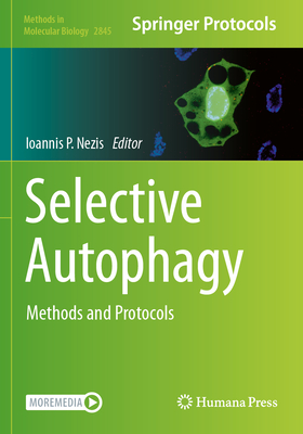 Selective Autophagy: Methods and Protocols - Nezis, Ioannis P. (Editor)