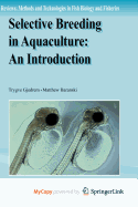 Selective Breeding in Aquaculture: An Introduction
